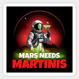 Mars Needs Martinis Magnet